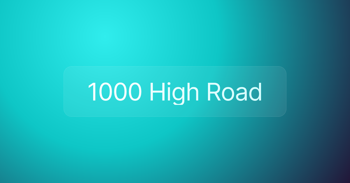 1000 High Road