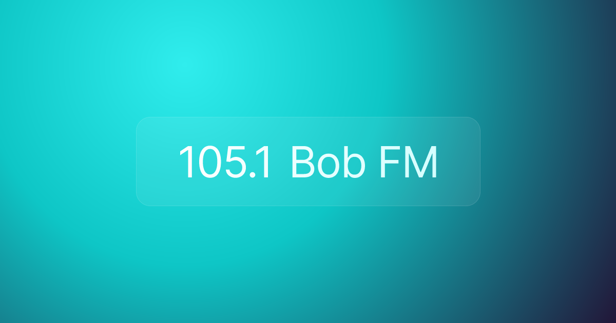 105.1 Bob FM