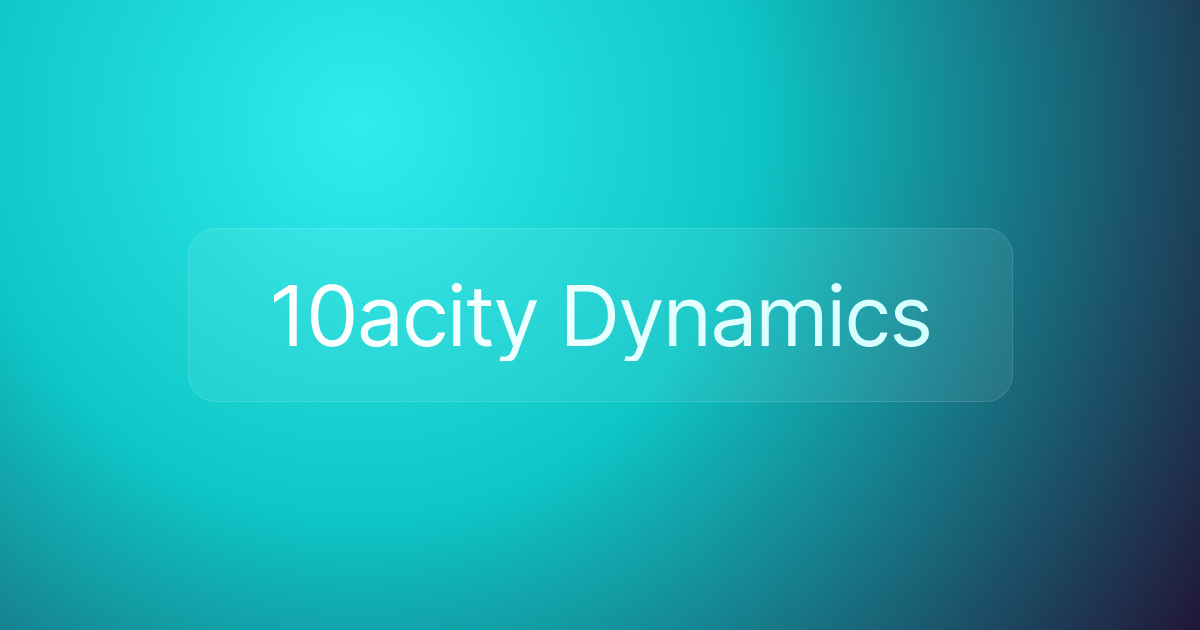 10acity Dynamics