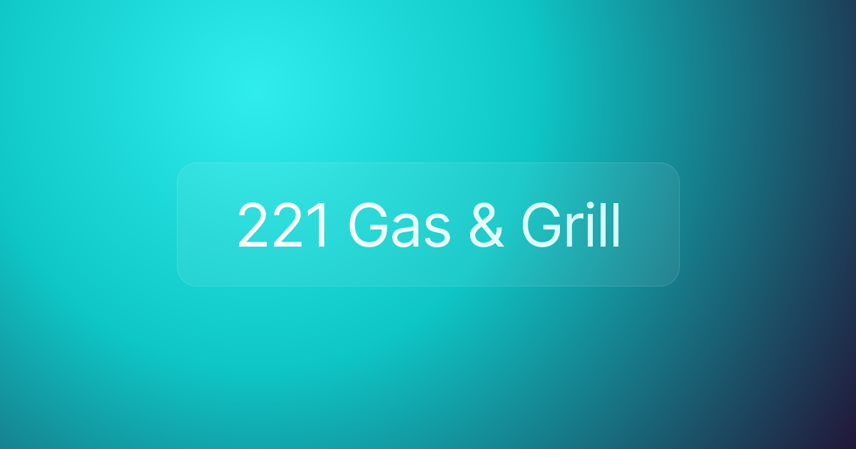 221 Gas & Grill