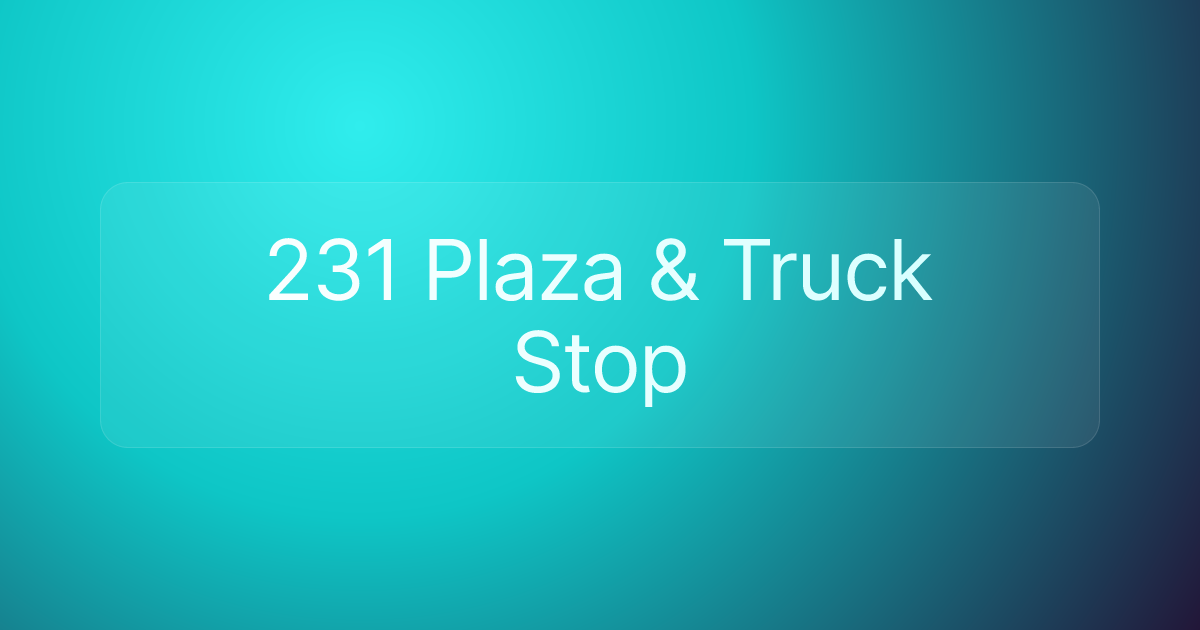 231 Plaza & Truck Stop