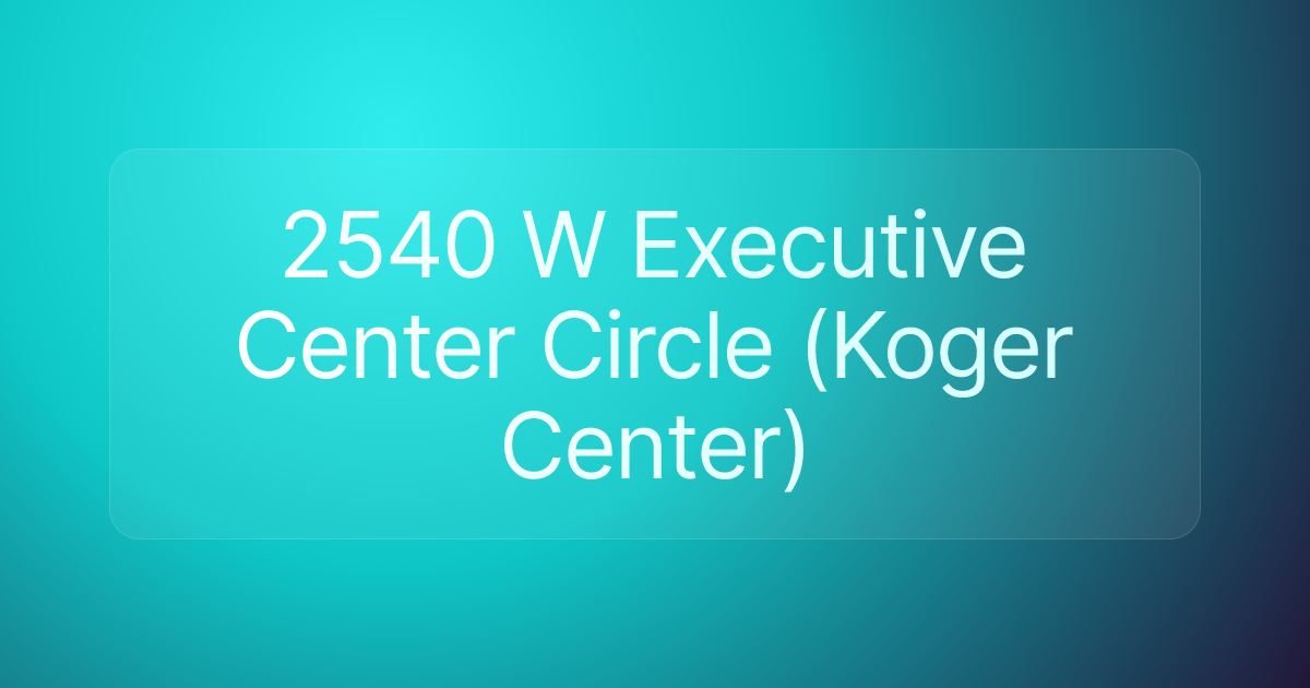2540 W Executive Center Circle (Koger Center)