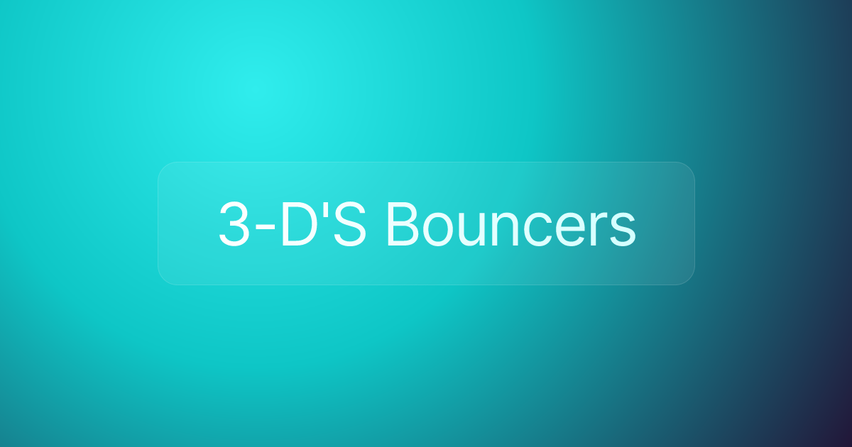 3-D'S Bouncers