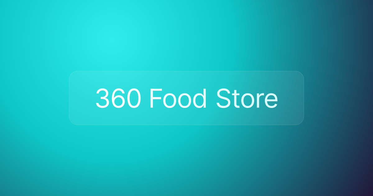 360 Food Store