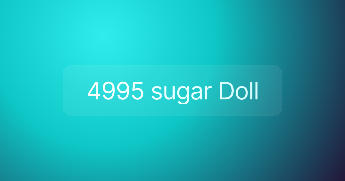4995 sugar Doll