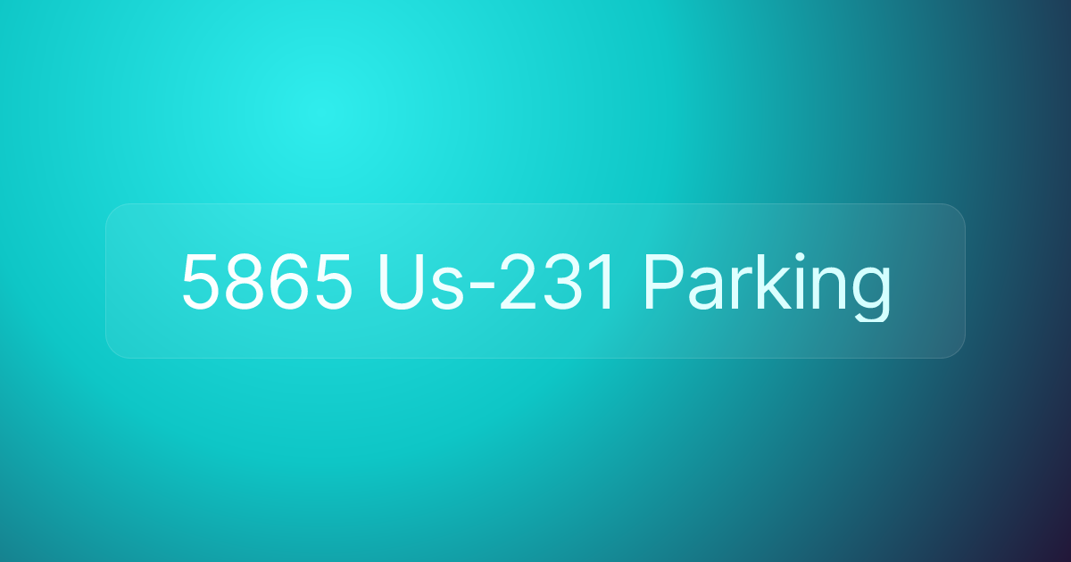 5865 Us-231 Parking