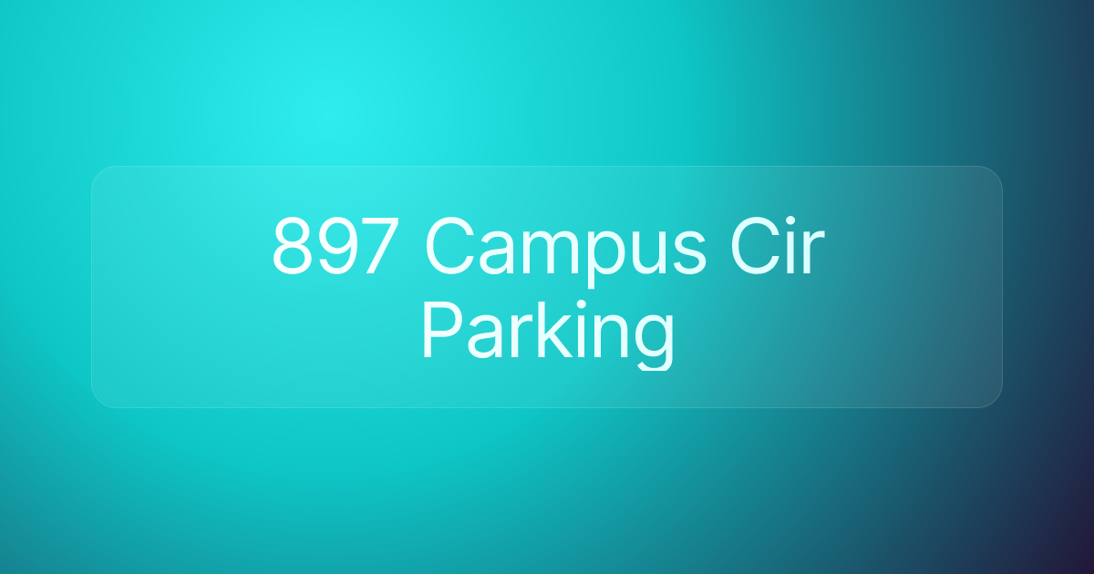 897 Campus Cir Parking