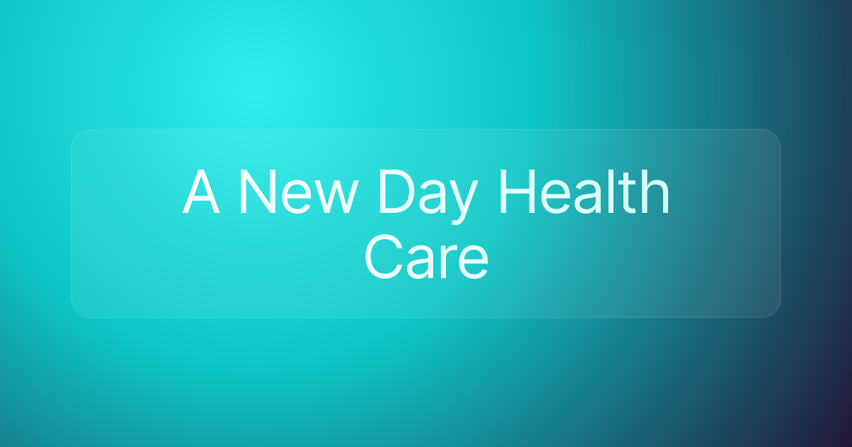 A New Day Health Care