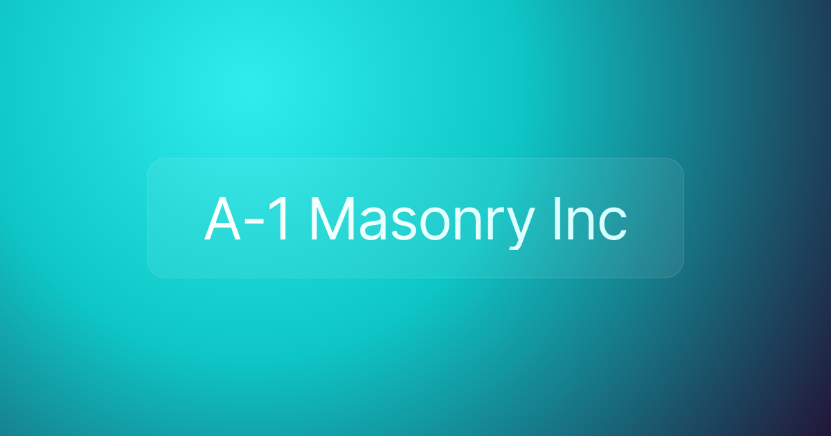 A-1 Masonry Inc