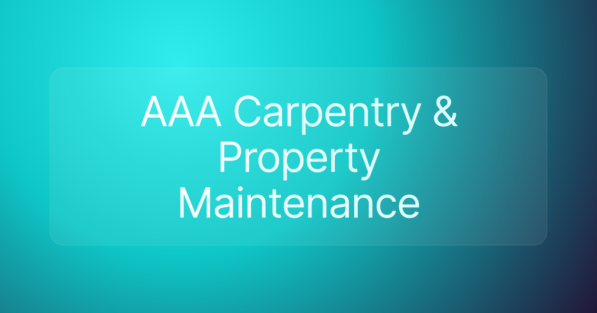 AAA Carpentry & Property Maintenance