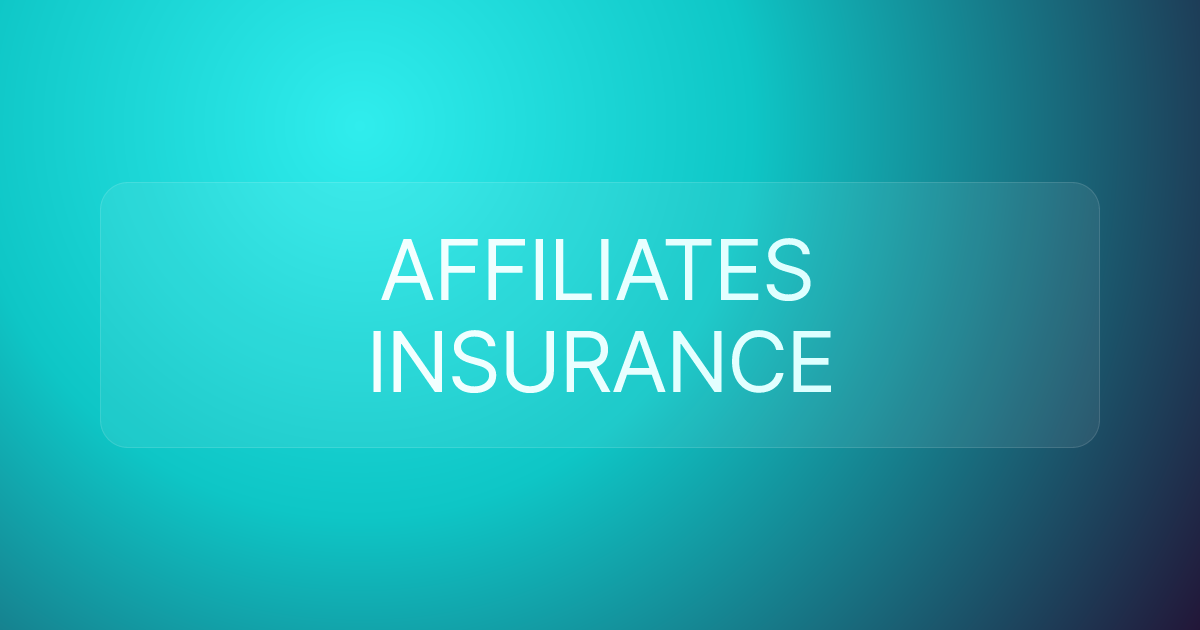 AFFILIATES INSURANCE