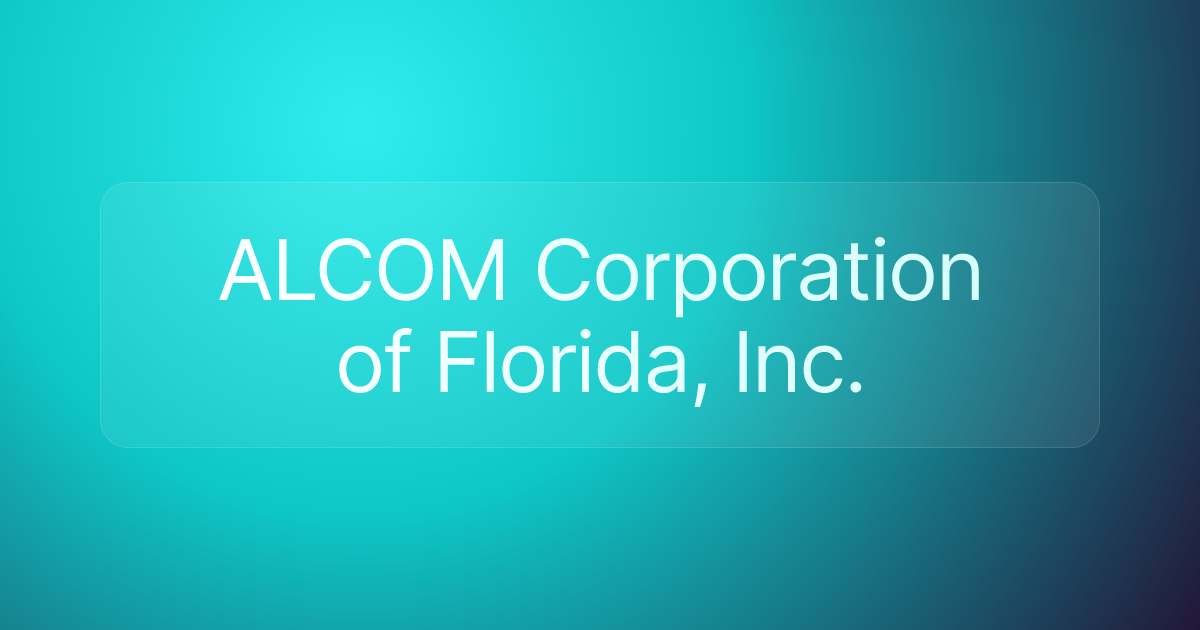 ALCOM Corporation of Florida, Inc.