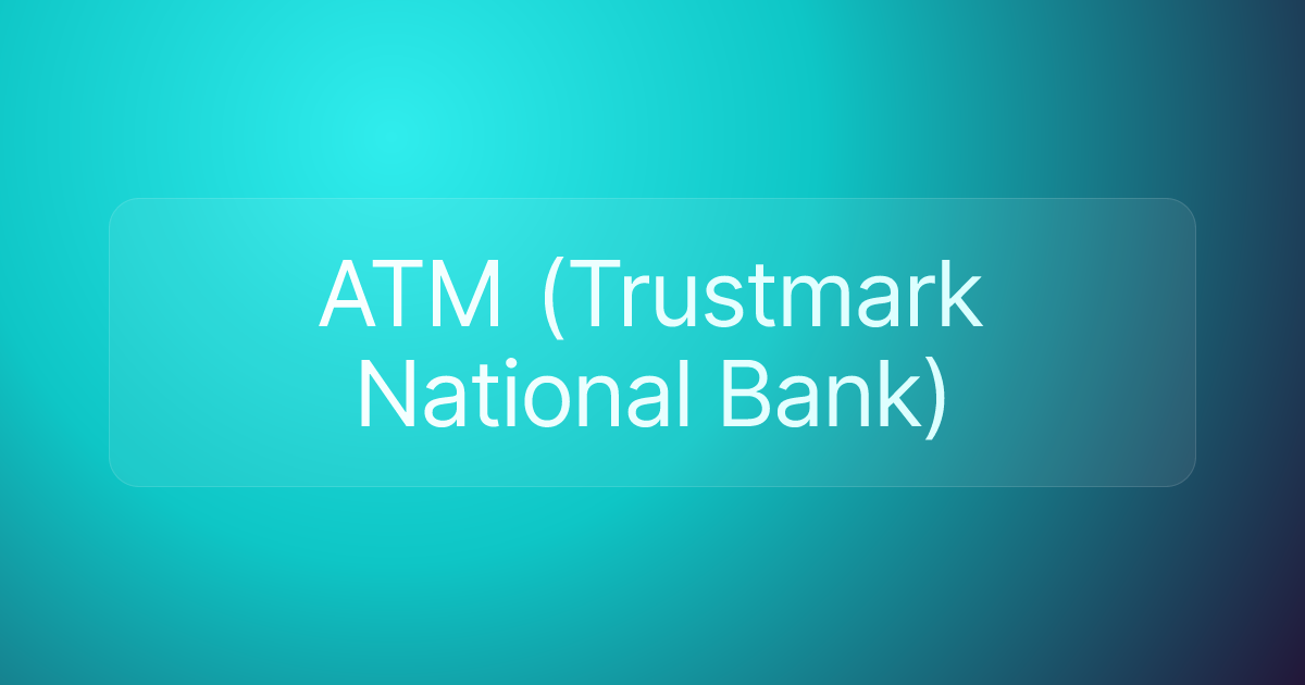 ATM (Trustmark National Bank)