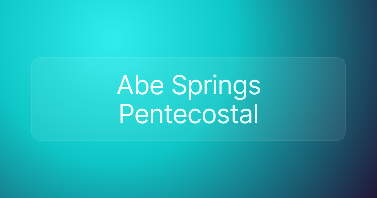 Abe Springs Pentecostal