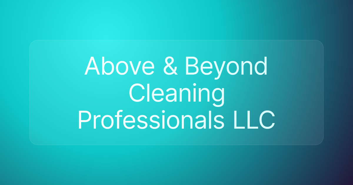 Above & Beyond Cleaning Professionals LLC