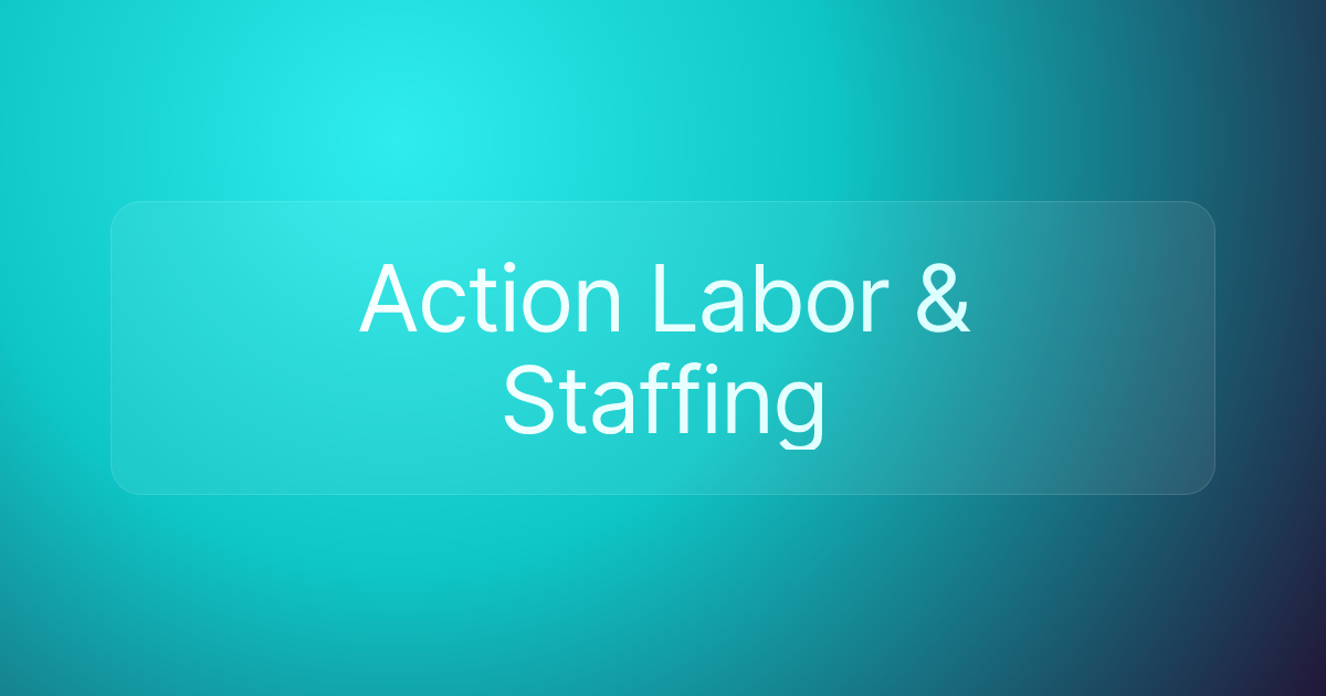 Action Labor & Staffing