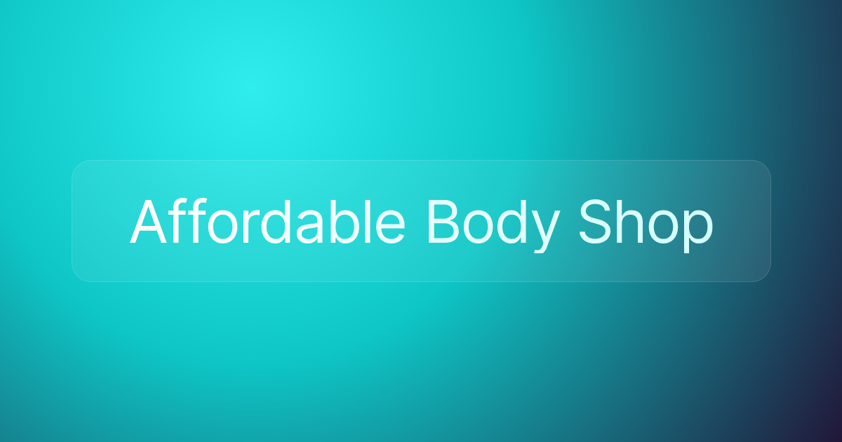 Affordable Body Shop