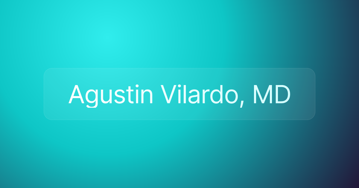 Agustin Vilardo, MD