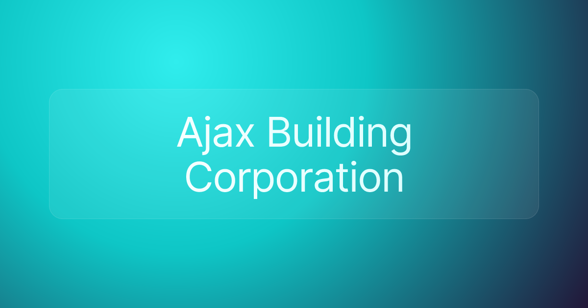 Ajax Building Corporation