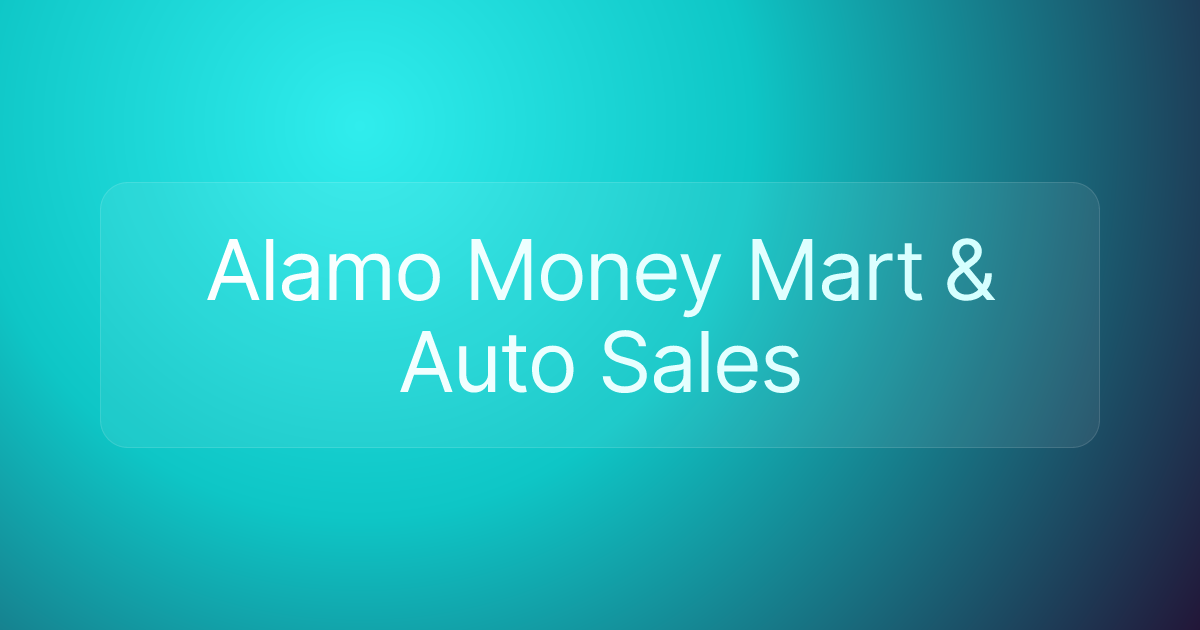 Alamo Money Mart & Auto Sales