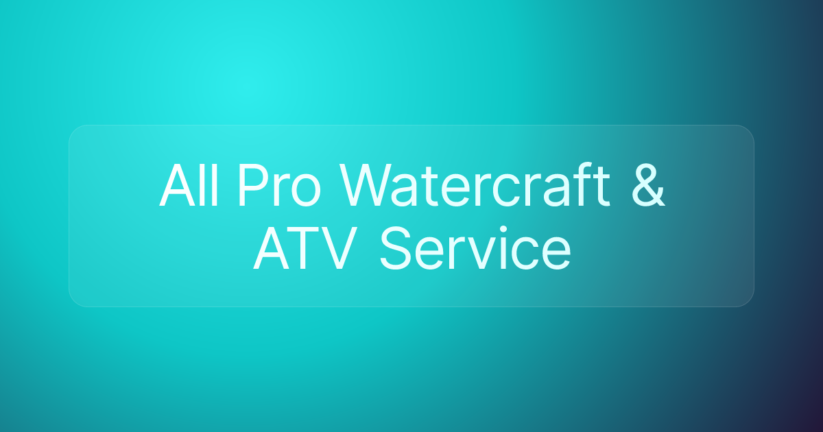 All Pro Watercraft & ATV Service