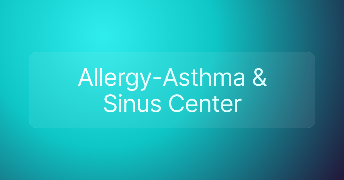 Allergy-Asthma & Sinus Center