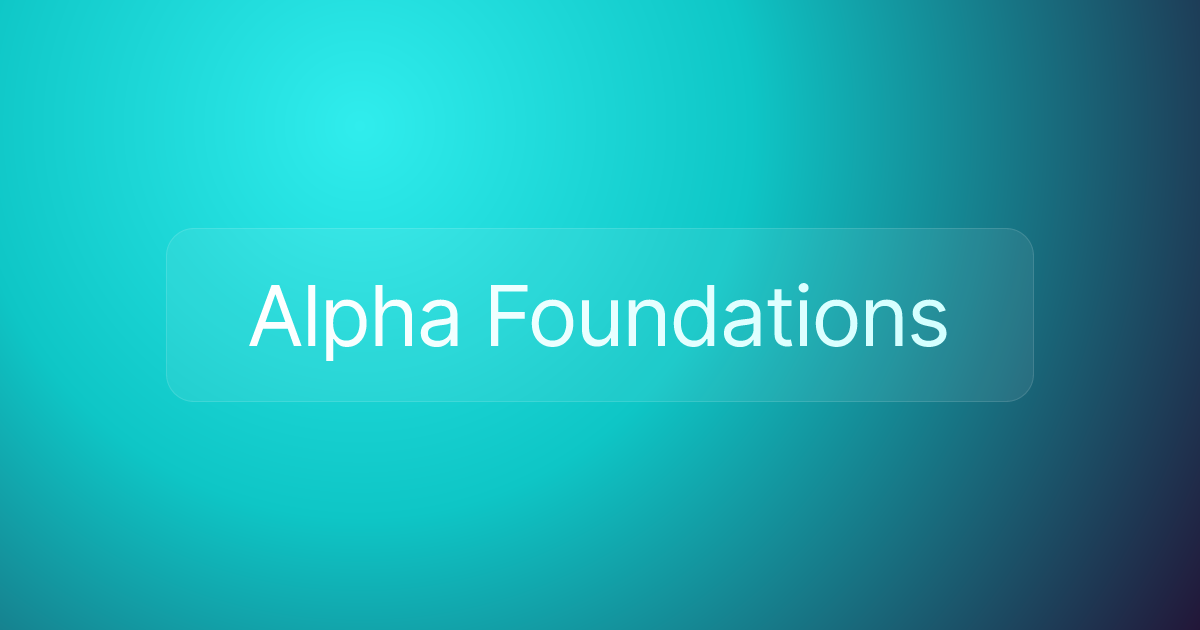 Alpha Foundations