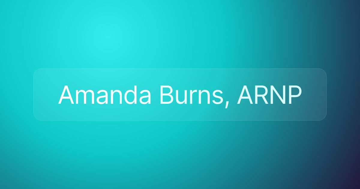 Amanda Burns, ARNP