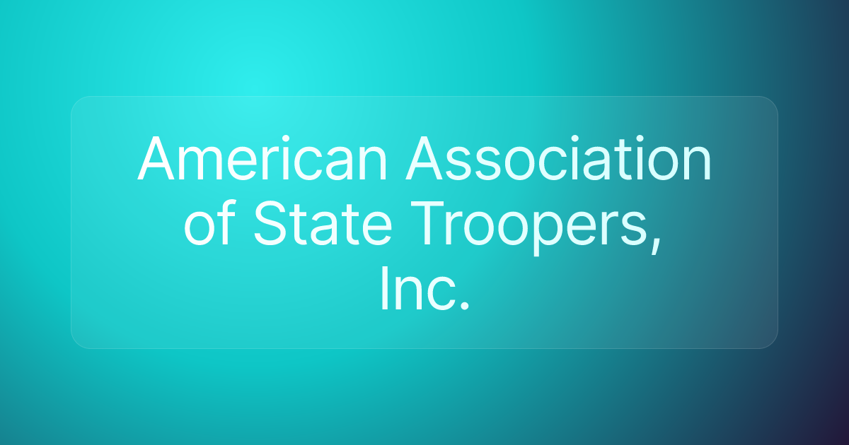 American Association of State Troopers, Inc.