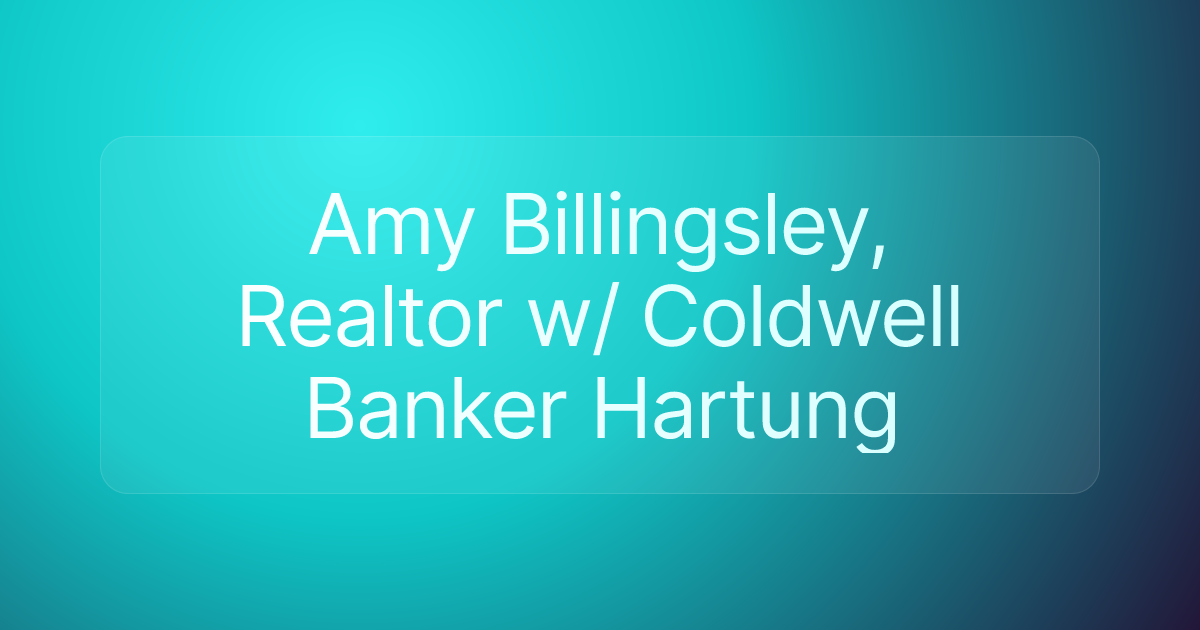 Amy Billingsley, Realtor w/ Coldwell Banker Hartung