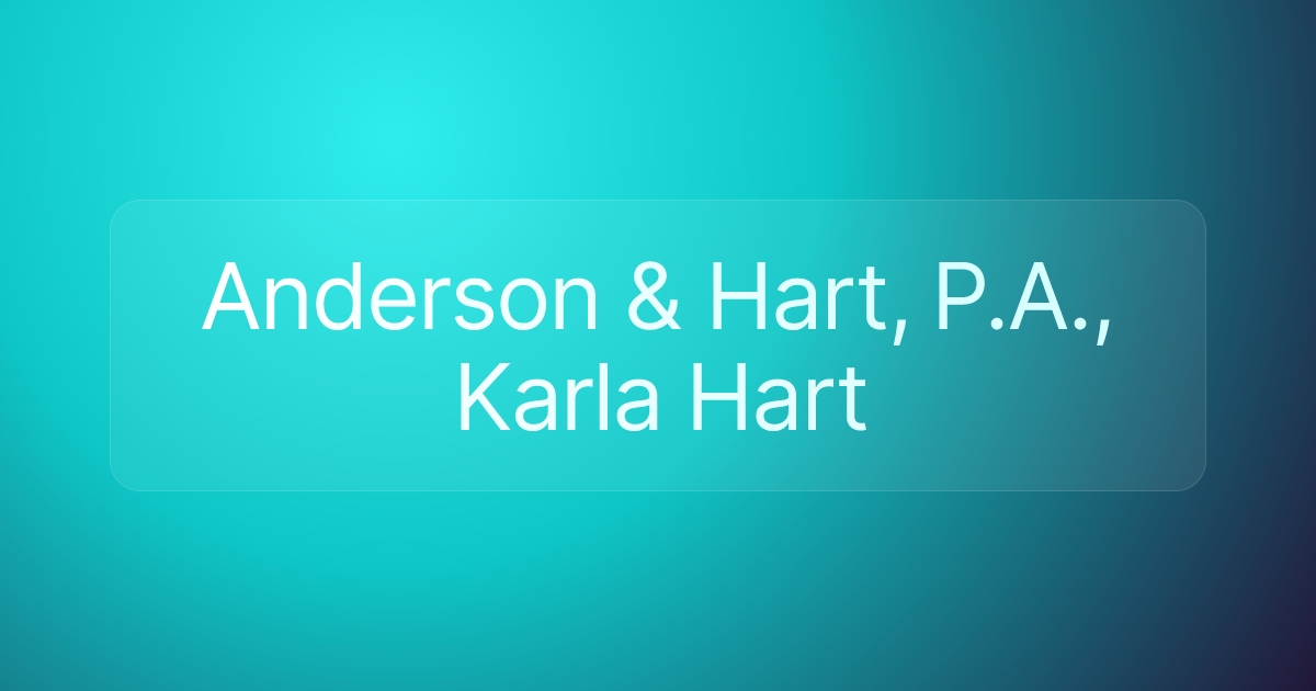 Anderson & Hart, P.A., Karla Hart