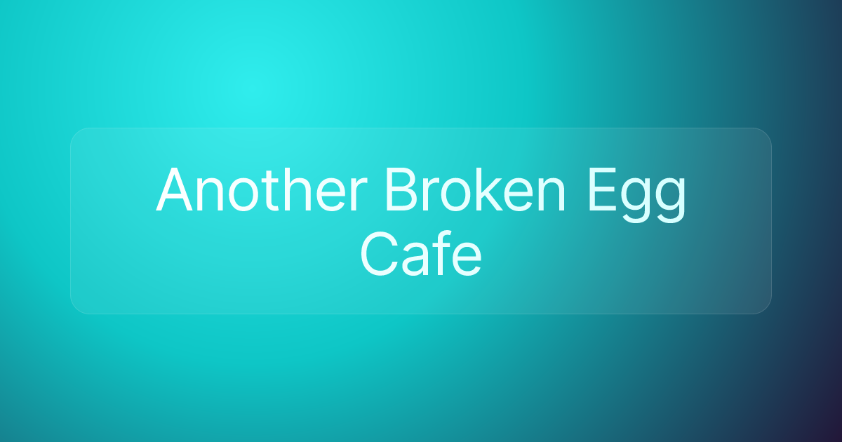 Another Broken Egg Cafe