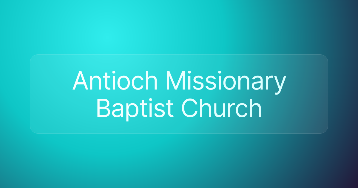 Antioch Missionary Baptist Church