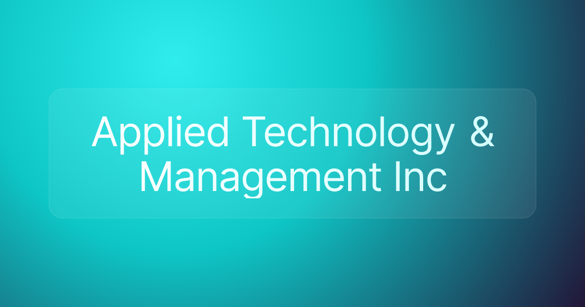 Applied Technology & Management Inc