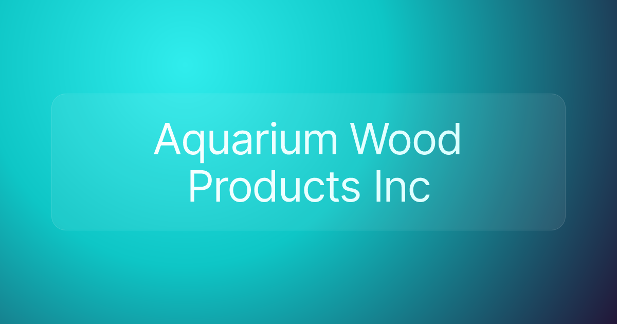 Aquarium Wood Products Inc