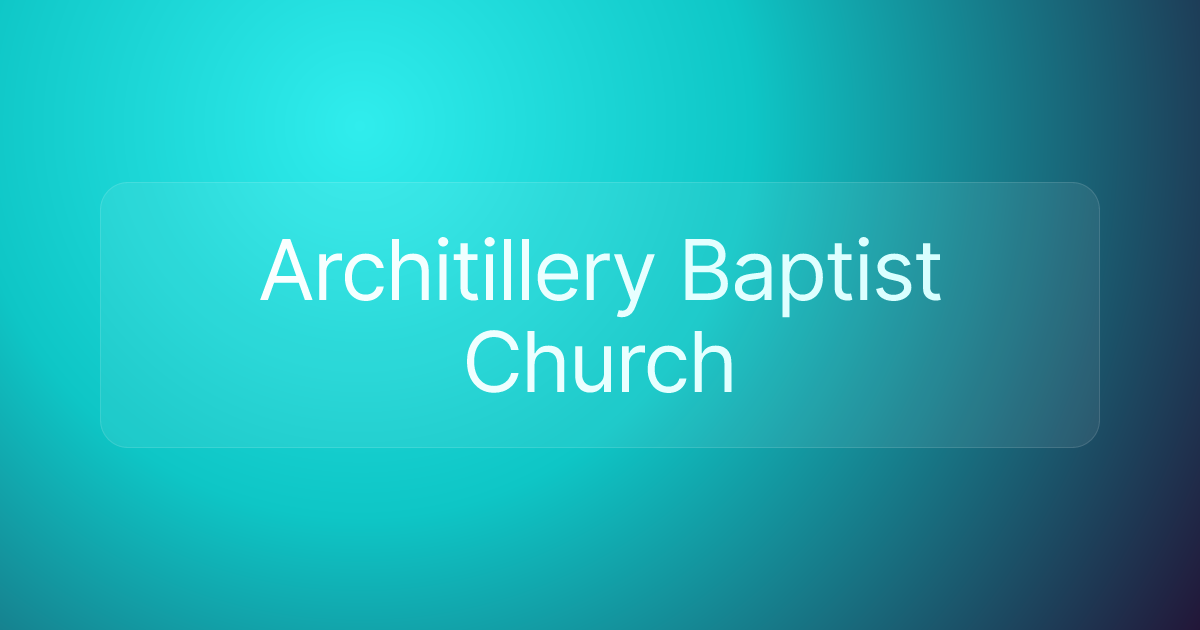 Architillery Baptist Church