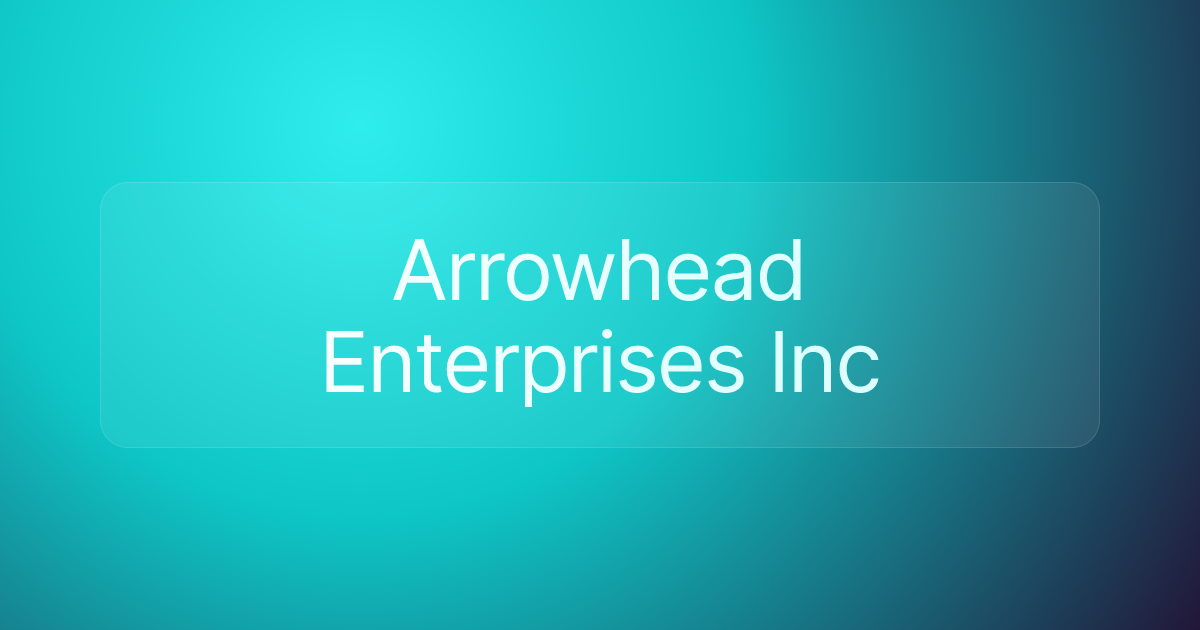 Arrowhead Enterprises Inc