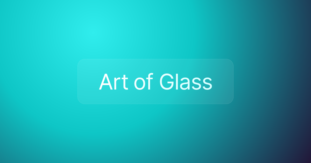 Art of Glass