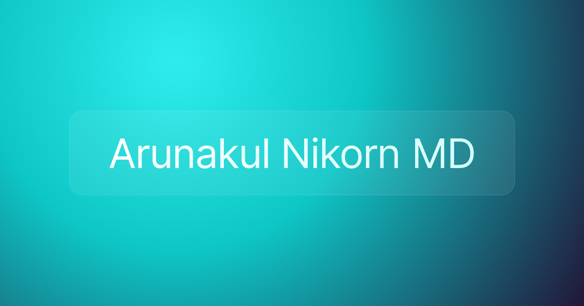 Arunakul Nikorn MD