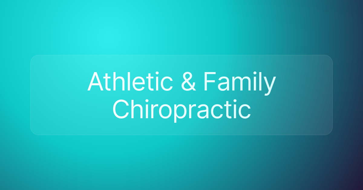 Athletic & Family Chiropractic