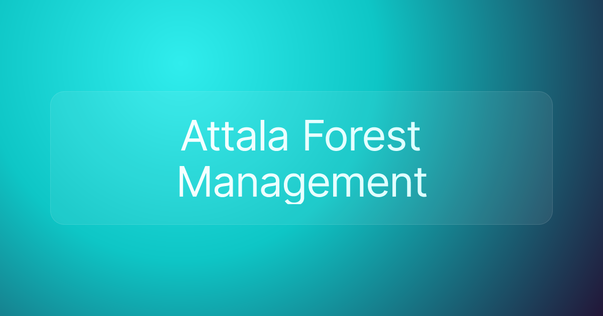 Attala Forest Management
