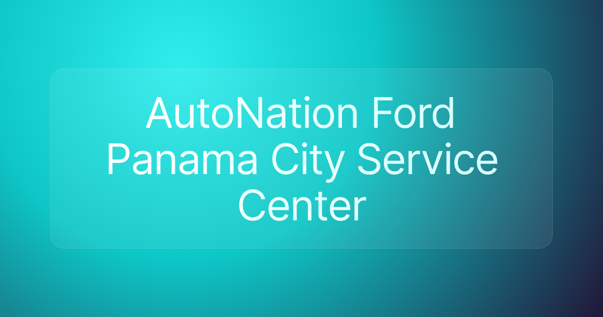AutoNation Ford Panama City Service Center