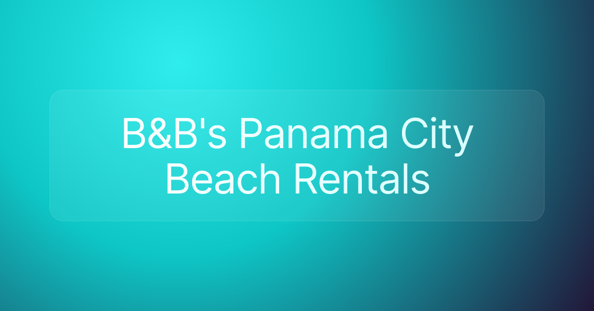 B&B's Panama City Beach Rentals