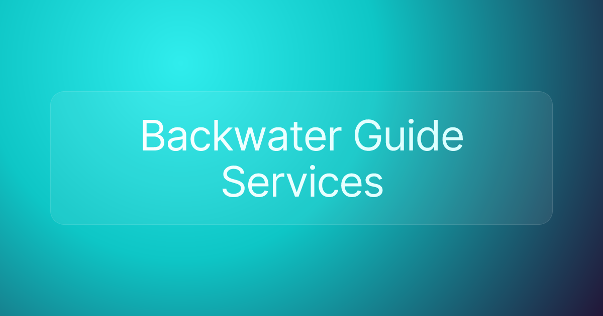 Backwater Guide Services