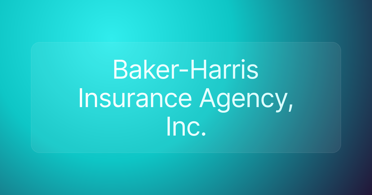 Baker-Harris Insurance Agency, Inc.