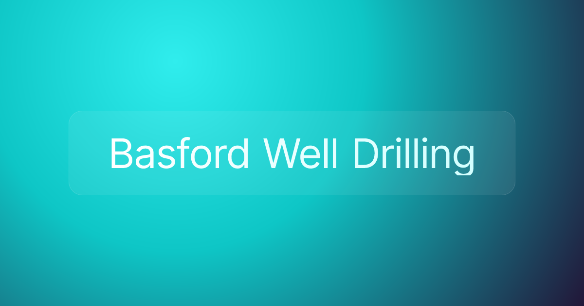 Basford Well Drilling