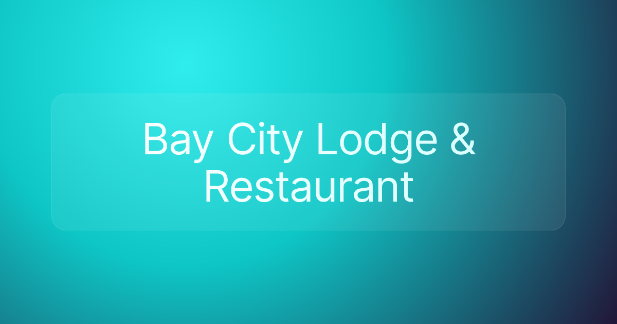 Bay City Lodge & Restaurant