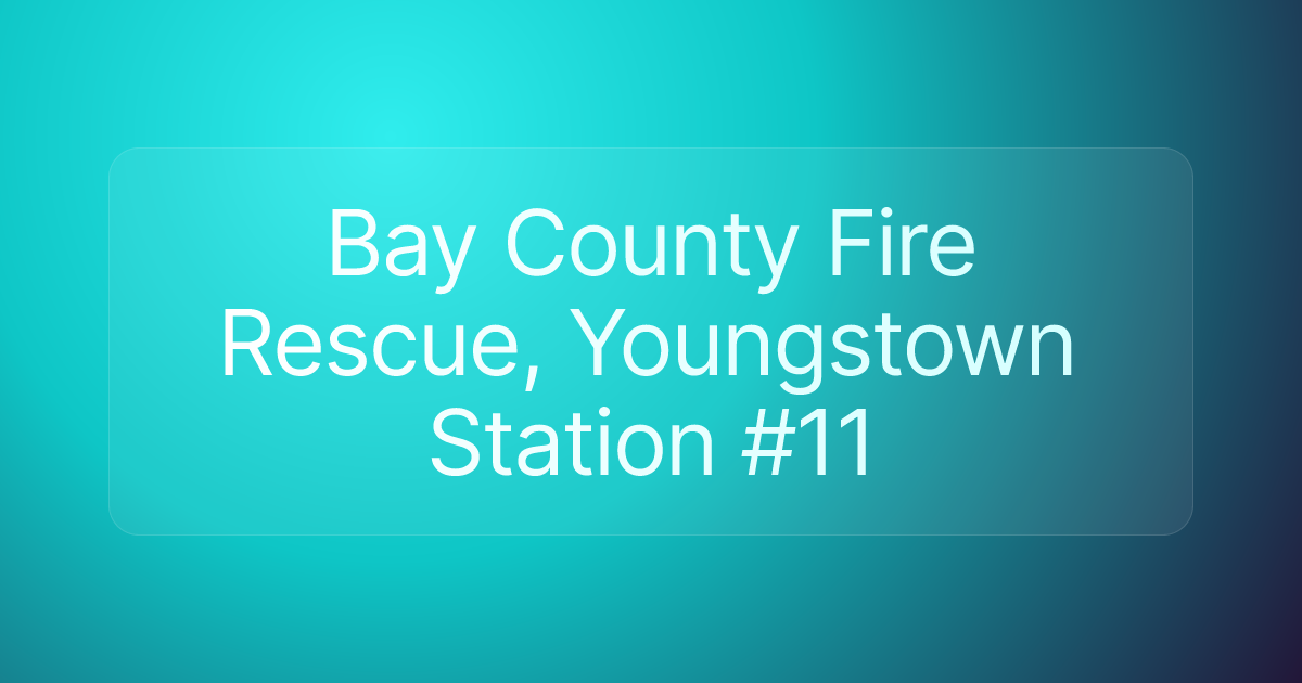 Bay County Fire Rescue, Youngstown Station #11