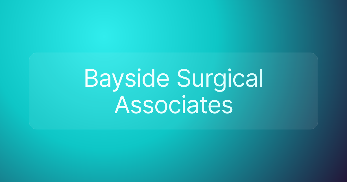 Bayside Surgical Associates
