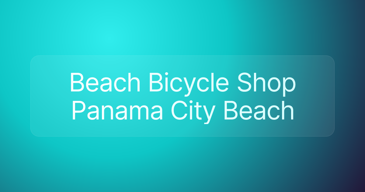 Beach Bicycle Shop Panama City Beach